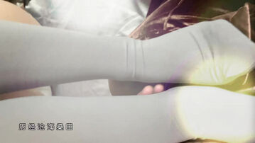 皆有完整版、爱穿丝袜的小女友  过膝袜肉丝